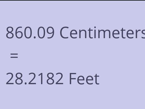 860.09 CM TO FEET