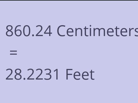 860.24 CM TO FEET