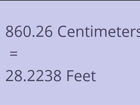 860.26 CM TO FEET