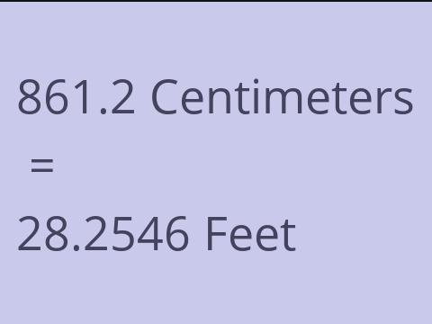 861.2 CM TO FEET