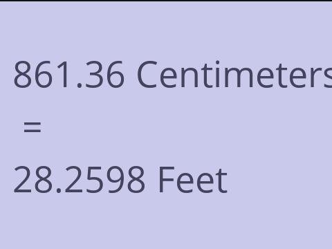 861.36 CM TO FEET