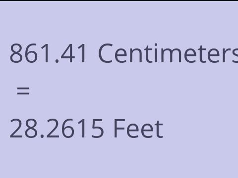 861.41 CM TO FEET