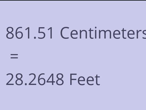 861.51 CM TO FEET