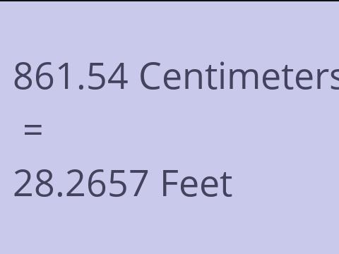 861.54 CM TO FEET