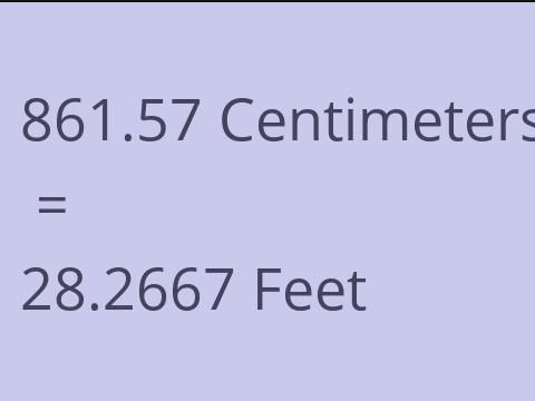 861.57 CM TO FEET