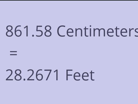 861.58 CM TO FEET