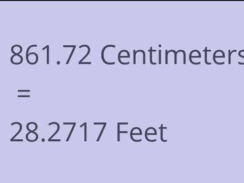 861.72 CM TO FEET