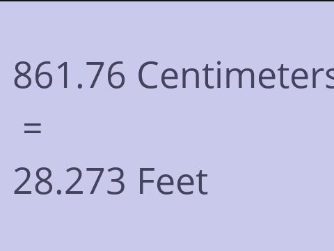 861.76 CM TO FEET