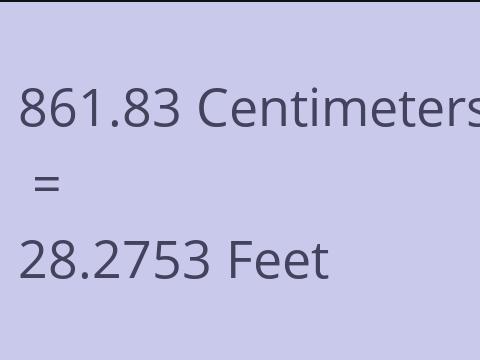 861.83 CM TO FEET