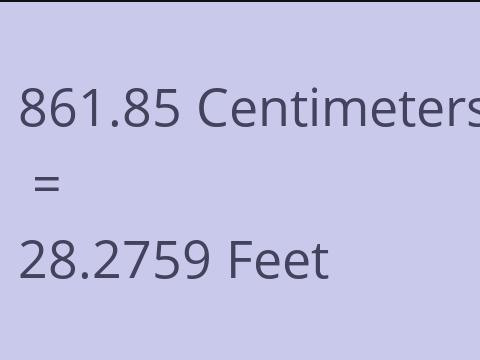 861.85 CM TO FEET