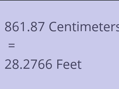 861.87 CM TO FEET