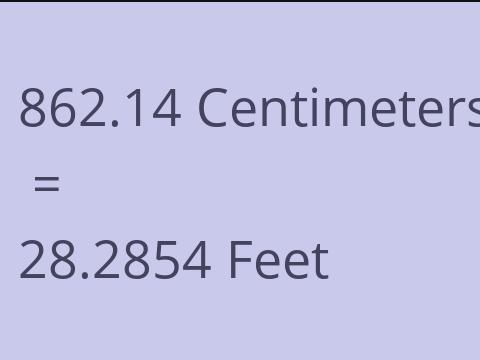 862.14 CM TO FEET