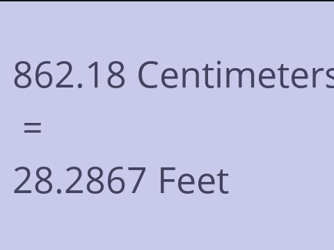 862.18 CM TO FEET