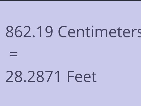 862.19 CM TO FEET