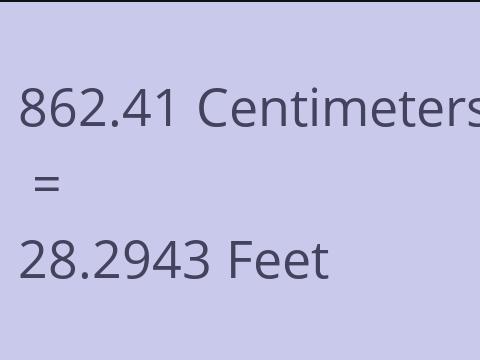 862.41 CM TO FEET