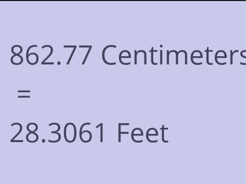 862.77 CM TO FEET