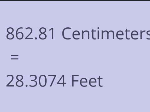 862.81 CM TO FEET