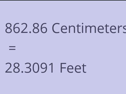 862.86 CM TO FEET