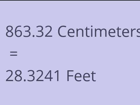 863.32 CM TO FEET