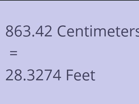 863.42 CM TO FEET