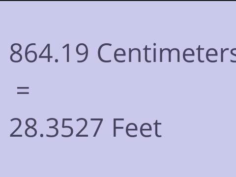 864.19 CM TO FEET