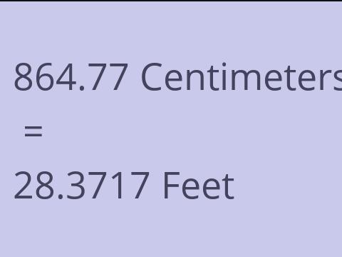 864.77 CM TO FEET