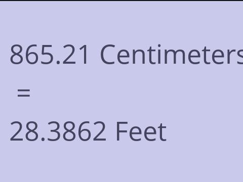 865.21 CM TO FEET