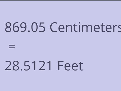 869.05 CM TO FEET