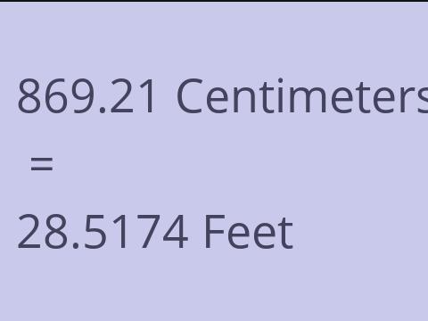 869.21 CM TO FEET