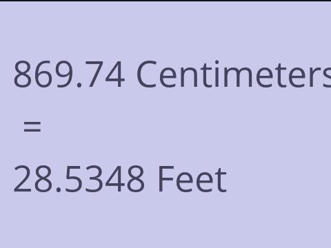 869.74 CM TO FEET