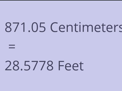 871.05 CM TO FEET