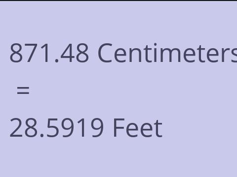 871.48 CM TO FEET