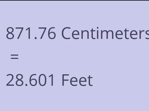 871.76 CM TO FEET