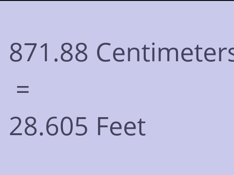 871.88 CM TO FEET