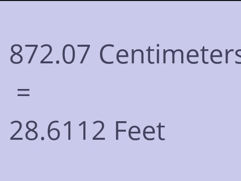 872.07 CM TO FEET