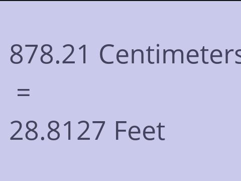 878.21 CM TO FEET