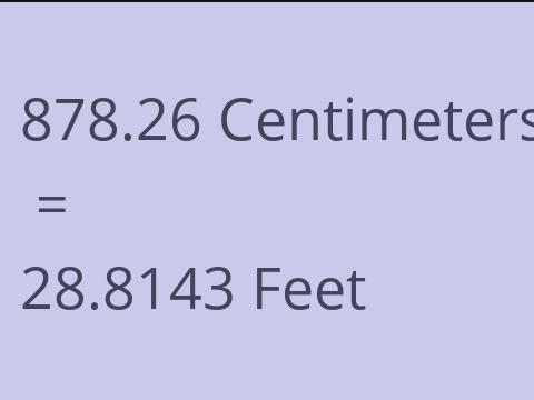 878.26 CM TO FEET