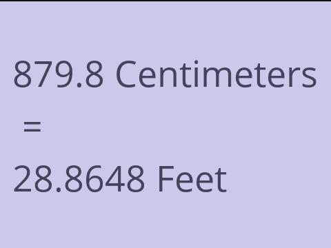 879.8 CM TO FEET