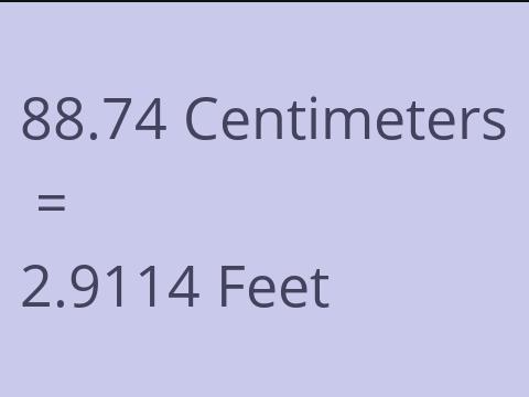 88.74 CM TO FEET