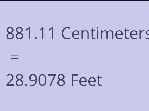 881.11 CM TO FEET