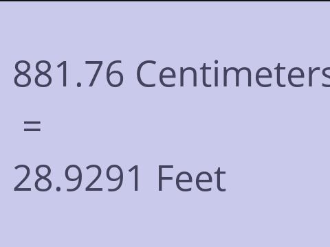 881.76 CM TO FEET