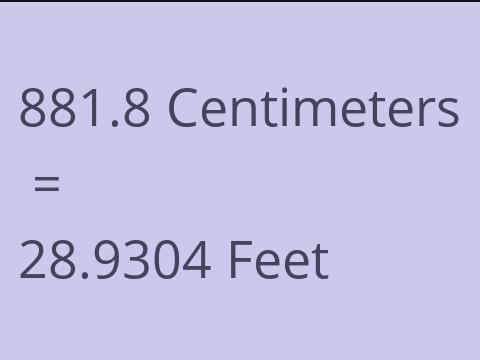 881.8 CM TO FEET