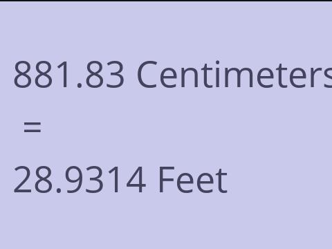 881.83 CM TO FEET