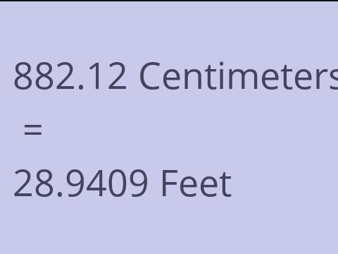 882.12 CM TO FEET