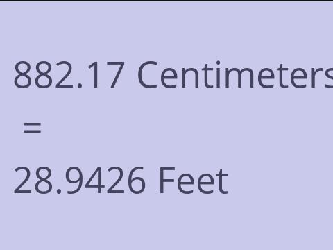 882.17 CM TO FEET