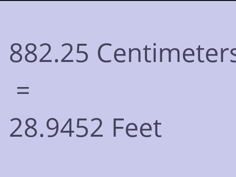 882.25 CM TO FEET