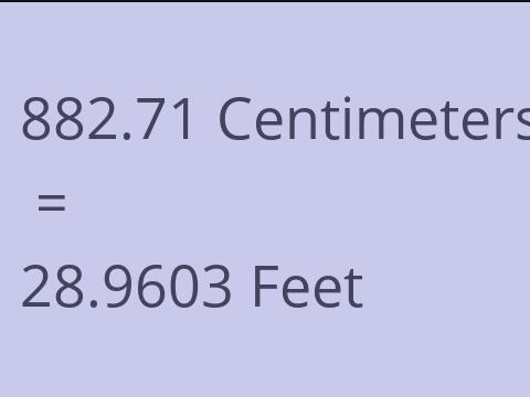 882.71 CM TO FEET