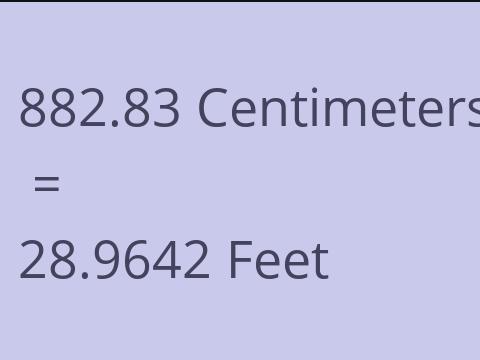 882.83 CM TO FEET