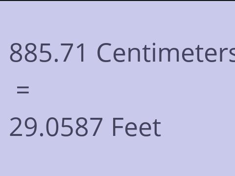 885.71 CM TO FEET