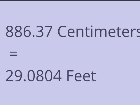 886.37 CM TO FEET